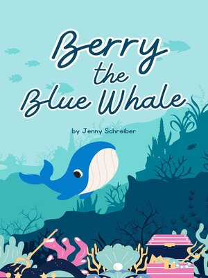 cover image of Berry the Blue Whale